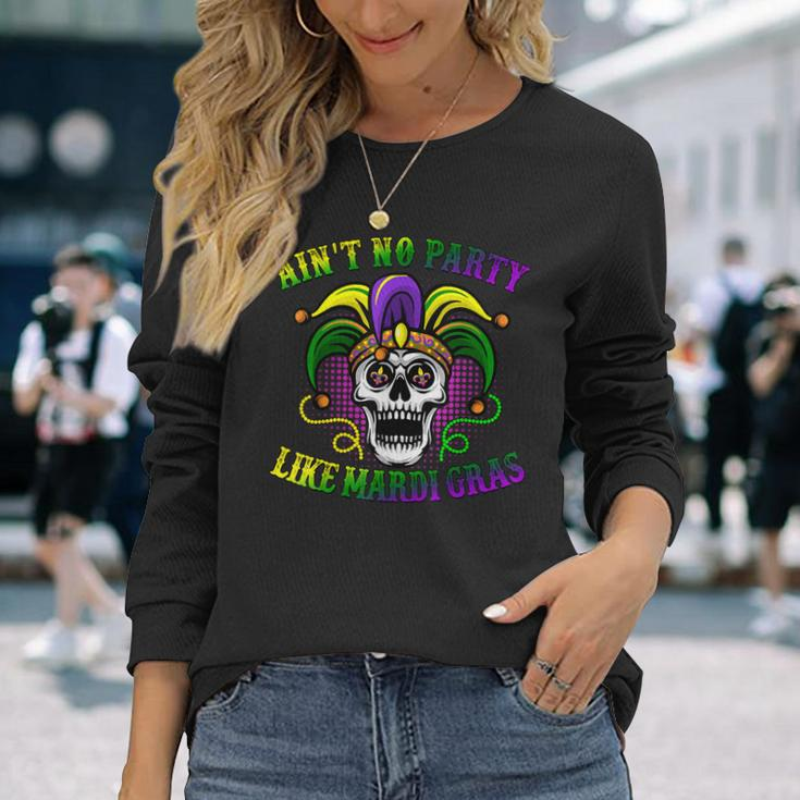 Aint No Party Like Mardi Gras Skeleton Skull New Orleans Long Sleeve T-Shirt Gifts for Her