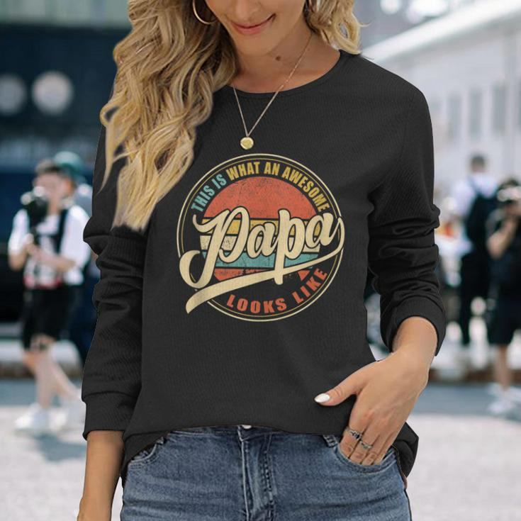 What An Awesome Dad Papa Grandpa Looks Like Vintage Long Sleeve T-Shirt Gifts for Her