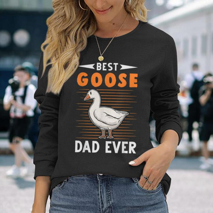 Best Goose Dad Ever Goose Farmer Long Sleeve T-Shirt T-Shirt Gifts for Her