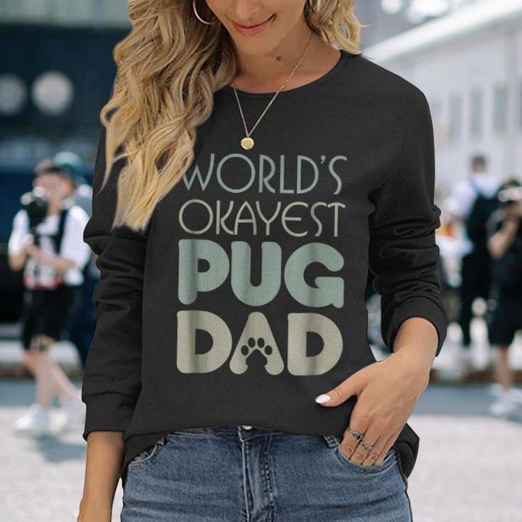 Best Pug Dad Ever Dog Lover Long Sleeve T-Shirt T-Shirt Gifts for Her