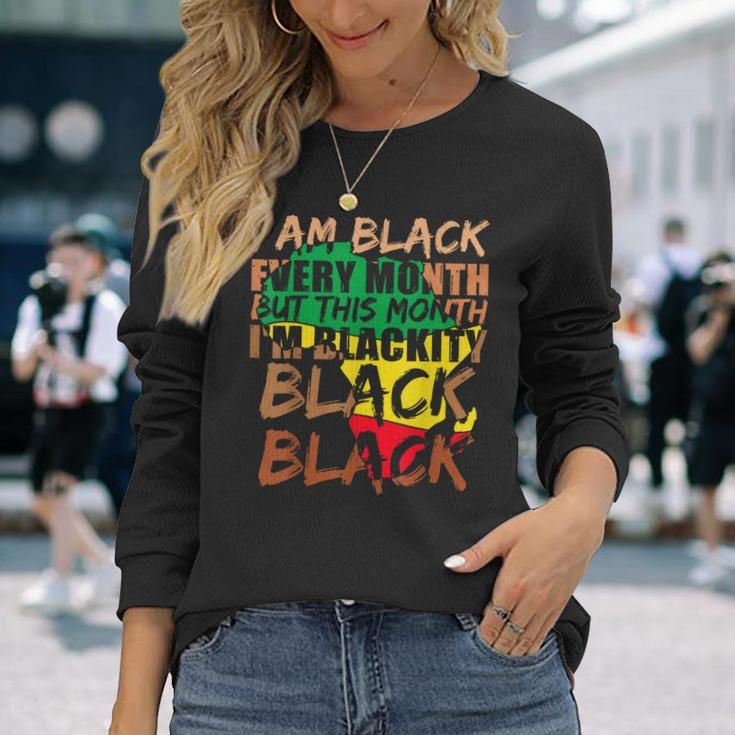 Blackity Black Every Month Black History Bhm African V5 Long Sleeve T-Shirt Gifts for Her
