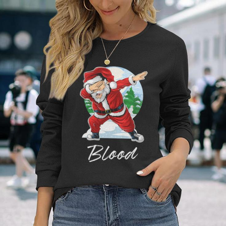 Blood Name Santa Blood Long Sleeve T-Shirt Gifts for Her