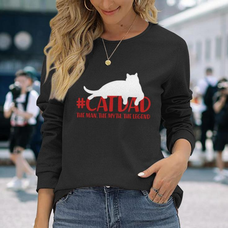 Catdad The Man Myth Legend Long Sleeve T-Shirt Gifts for Her