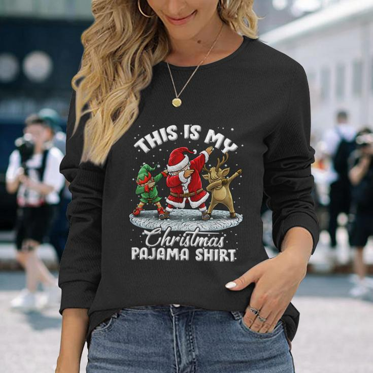This Is My Christmas Pajama Shirt Dabbing Santa Elf Pajamas Long Sleeve T-Shirt Gifts for Her