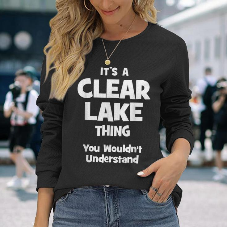 Clear Lake Thing College University Alumni Long Sleeve T-Shirt Gifts for Her