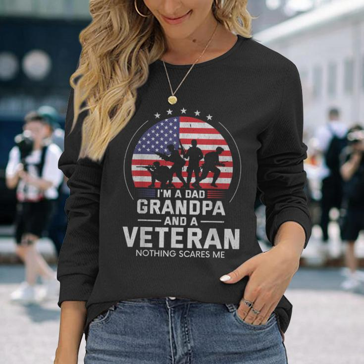 I Am A Dad Grandpa And A Veteran Nothing Scares Me Usa V3 Long Sleeve T-Shirt Gifts for Her
