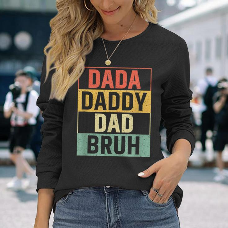 Dada Daddy Dad Bruh Fathers Day Gag 2023 Long Sleeve T-Shirt Gifts for Her