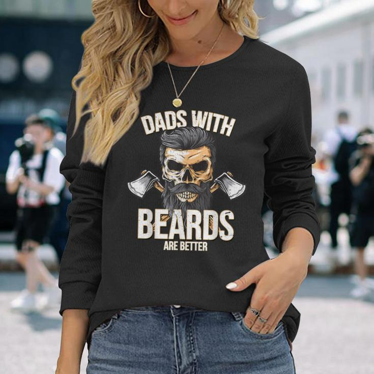 Dads With Beards Are Better New Daddy Long Sleeve T-Shirt T-Shirt Gifts for Her