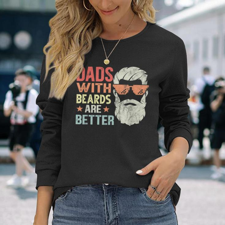 Dads With Beards Are Better Retro Father´S Day Bearded Daddy Long Sleeve T-Shirt Gifts for Her