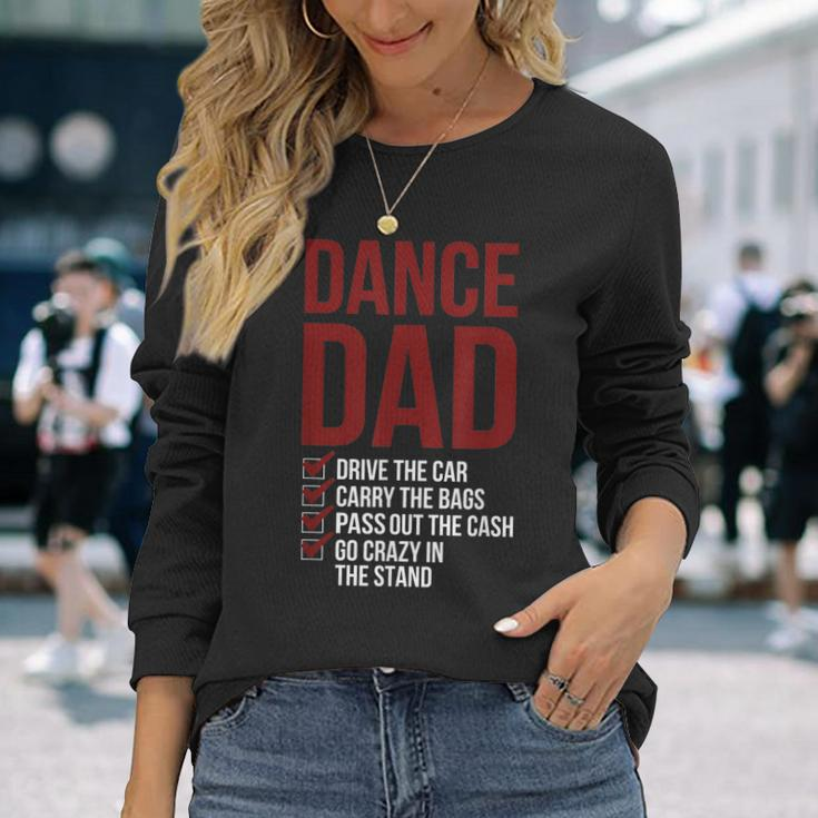 Dance Dad Dancing Dad Of A Dancer Father Long Sleeve T-Shirt T-Shirt Gifts for Her