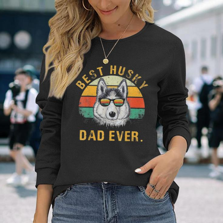 Dog Vintage Best Husky Dad Ever Fathers Day Long Sleeve T-Shirt Gifts for Her