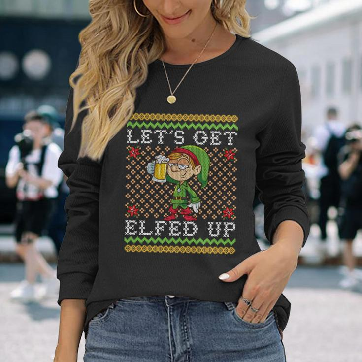 Lets Get Elfed Up Ing Drunk Elf Ugly Christmas Long Sleeve T-Shirt Gifts for Her