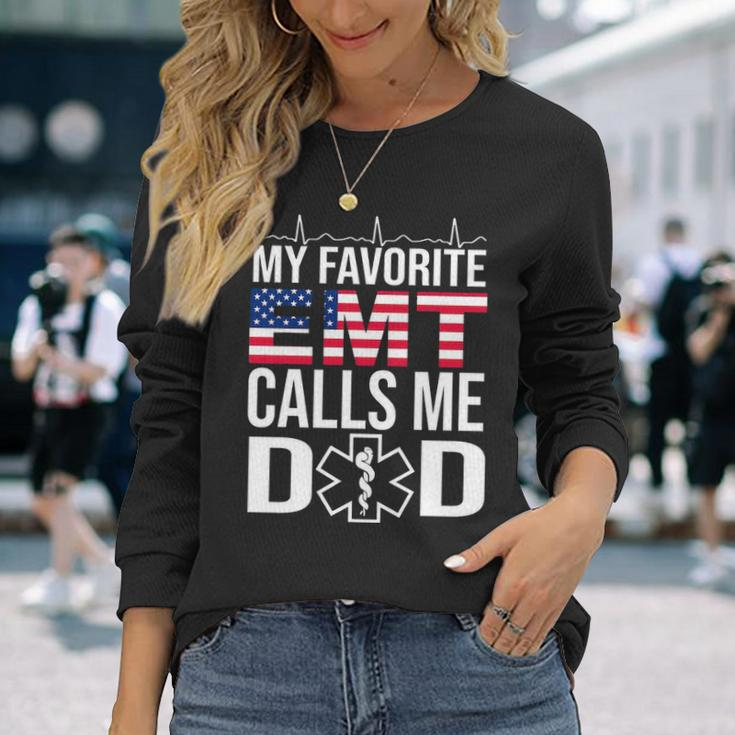 My Favorite Emt Calls Me Dad Fathers Day Long Sleeve T-Shirt Gifts for Her