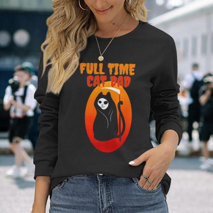 Full Time Cat Dad Halloween Grim Reaper Halloween Cat Dad Long Sleeve T-Shirt T-Shirt Gifts for Her