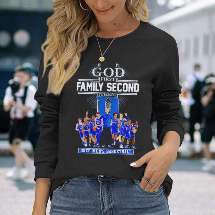 God First Second Then Duke Men’S Basketball Long Sleeve T-Shirt T-Shirt Gifts for Her