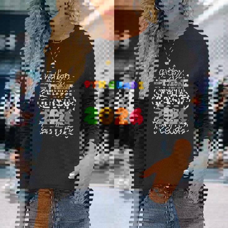 Goodbye 9Th Grade On My Way To Be Class Of 2026 Graduate Long Sleeve T-Shirt T-Shirt Gifts for Her Goodbye 9Th Grade On My Way To Be Class Of 2026 Graduate Long Sleeve T-Shirt T-Shirt Gifts for Her