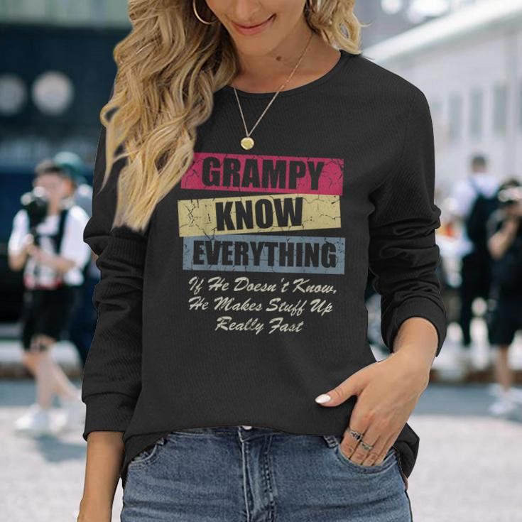 Grampy Knows Everything If He Doesnt Know Fathers Day Long Sleeve T-Shirt Gifts for Her