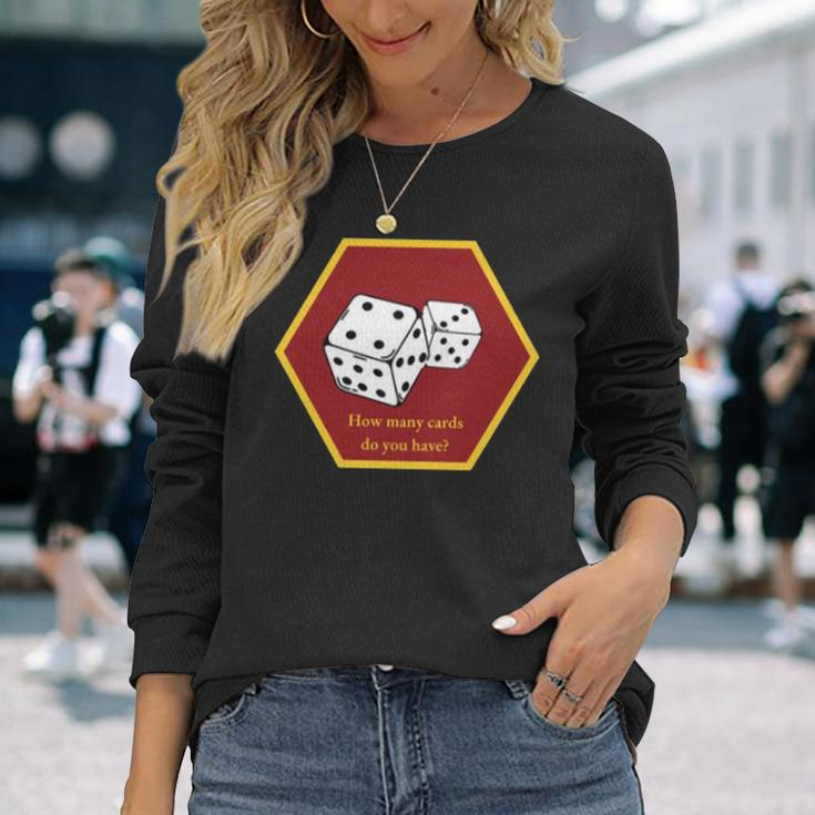 Hold Up Your Cards Board Game Long Sleeve T-Shirt T-Shirt Gifts for Her
