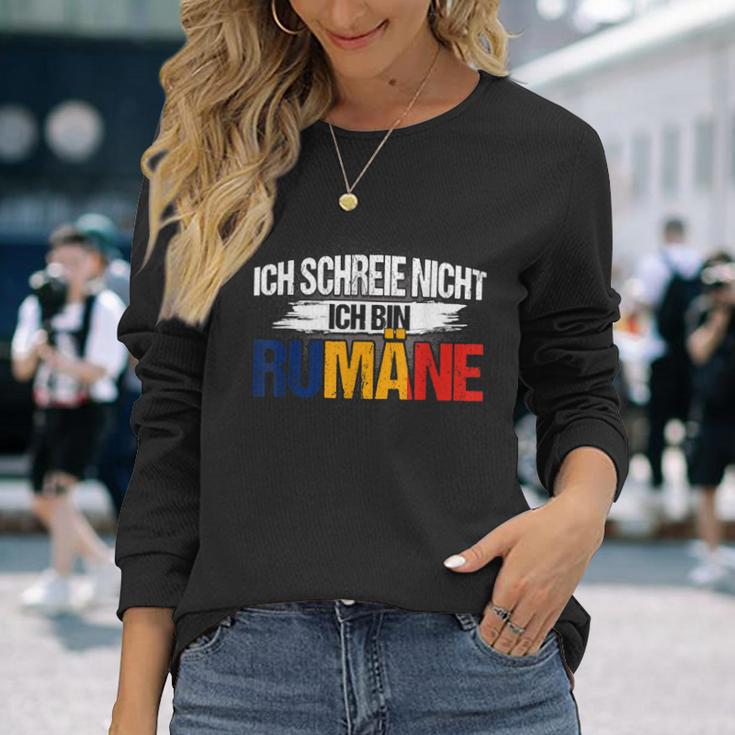 Ich Schreie Nicht Ich Bin Rumäne Rumänien Rumänisch Langarmshirts Geschenke für Sie