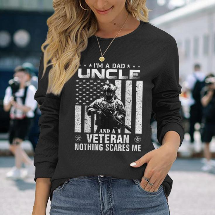 Im A Dad Uncle Veteran Nothing Scares Me Fathers Day Gift Men Women Long Sleeve T-shirt Graphic Print Unisex Gifts for Her