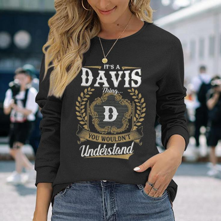 Its A Davis Thing You Wouldnt Understand Personalized Last Name Davis Crest Coat Of Arm Long Sleeve T-Shirt Gifts for Her
