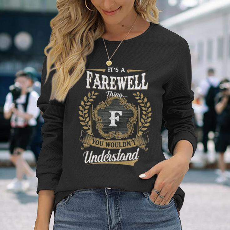 Its A Farewell Thing You Wouldnt Understand Shirt Farewell Crest Coat Of Arm Long Sleeve T-Shirt Gifts for Her