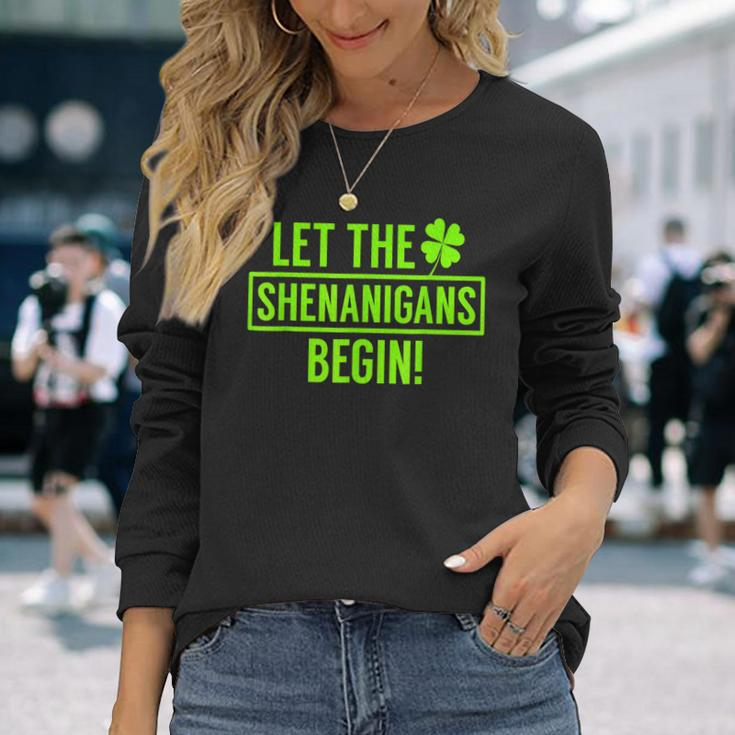 Let The Shenanigans Begin St Patricks Day St Paddys Long Sleeve T-Shirt Gifts for Her