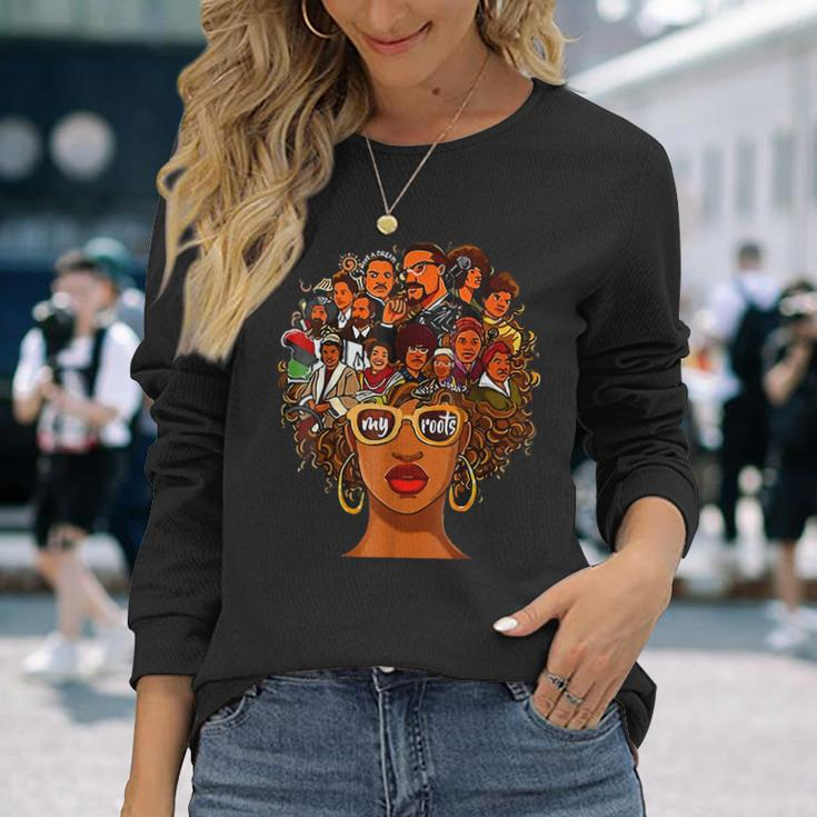 I Love My Roots Back Powerful History Month Pride Dna V2 Long Sleeve T-Shirt Gifts for Her