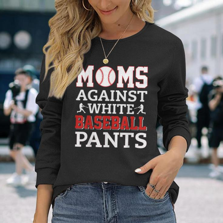 Moms Against White Baseball Pants Baseball Mom Long Sleeve T-Shirt Gifts for Her