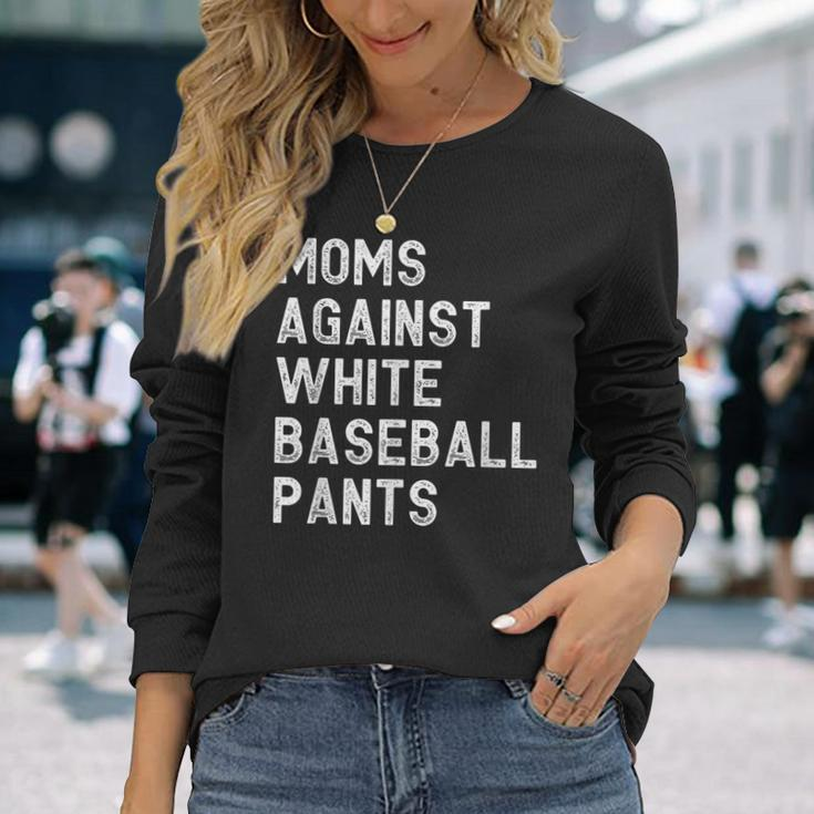 Moms Against White Baseball Pants Baseball Mom Long Sleeve T-Shirt Gifts for Her