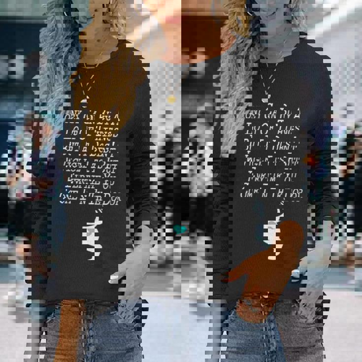 Money Can Buy A Lot Of Things But It Doesn’T Long Sleeve T-Shirt T-Shirt Gifts for Her