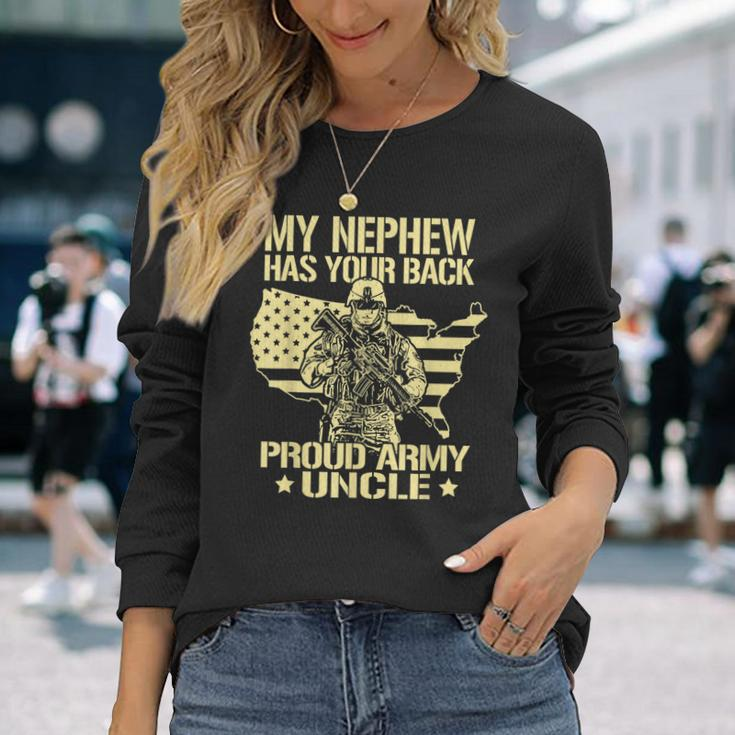 My Nephew Has Your Back Proud Army Uncle Military Long Sleeve T-Shirt Gifts for Her