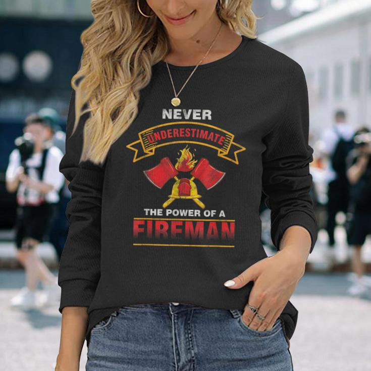 Never Underestimate Fireman Ems Firefighter Men Women Long Sleeve T-shirt Graphic Print Unisex Gifts for Her