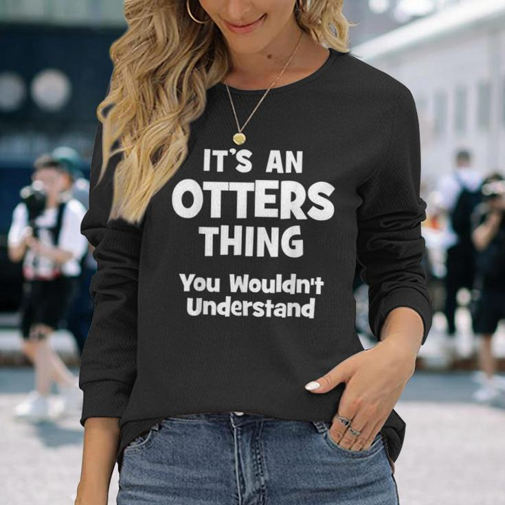 Otters Thing College University Alumni Long Sleeve T-Shirt Gifts for Her