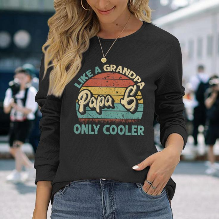 Papa G Like A Grandpa Only Cooler Vintage Dad Fathers Day Long Sleeve T-Shirt Gifts for Her