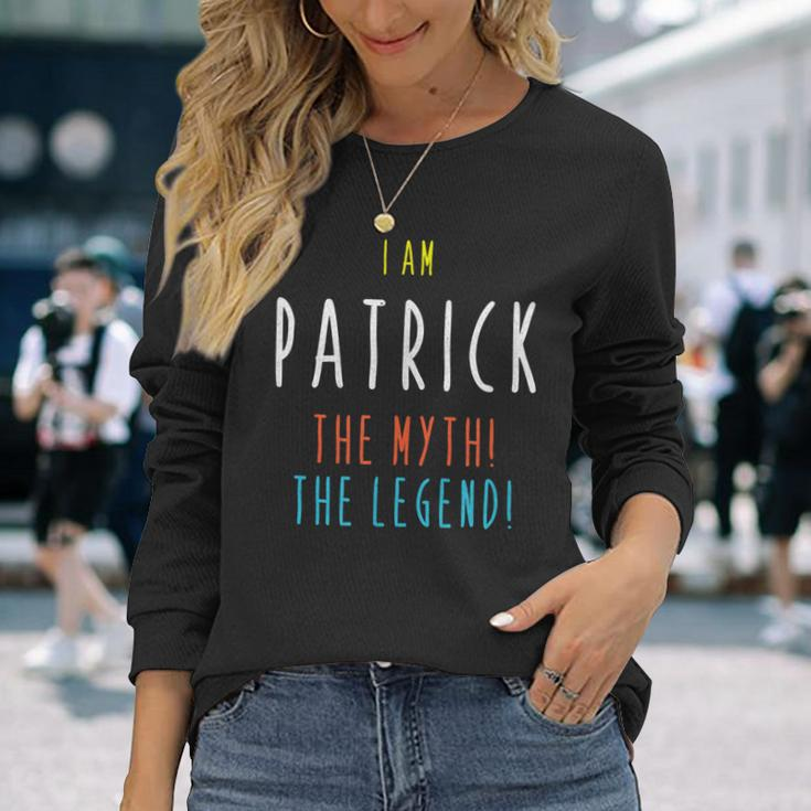 I Am Patrick The Myth The Legend Lustiger Benutzername Langarmshirts Geschenke für Sie