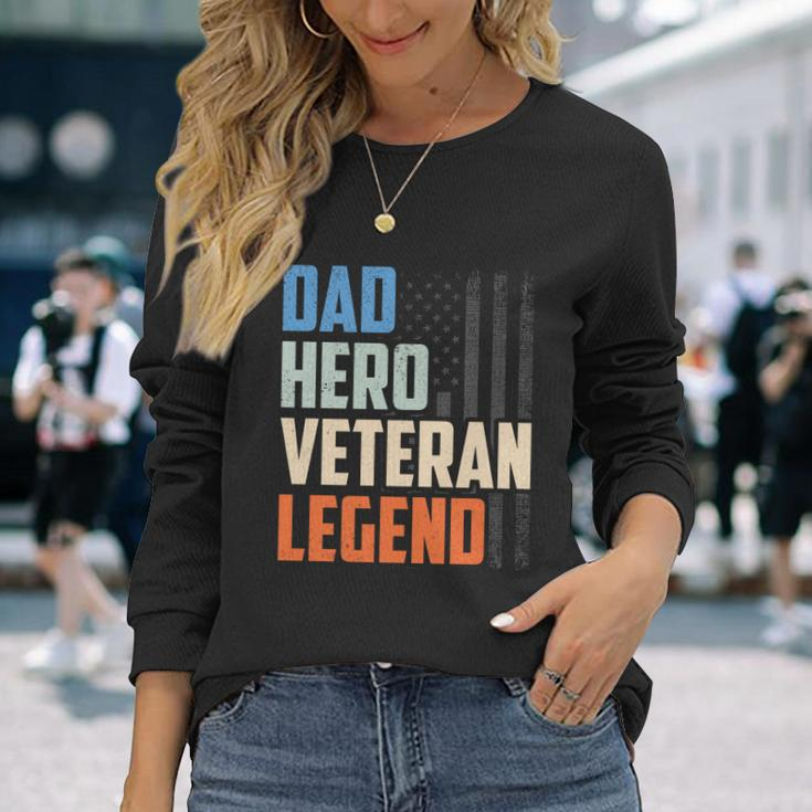 Patriotic Veterans Veteran Husbands Dad Hero Veteran Legend Long Sleeve T-Shirt Gifts for Her
