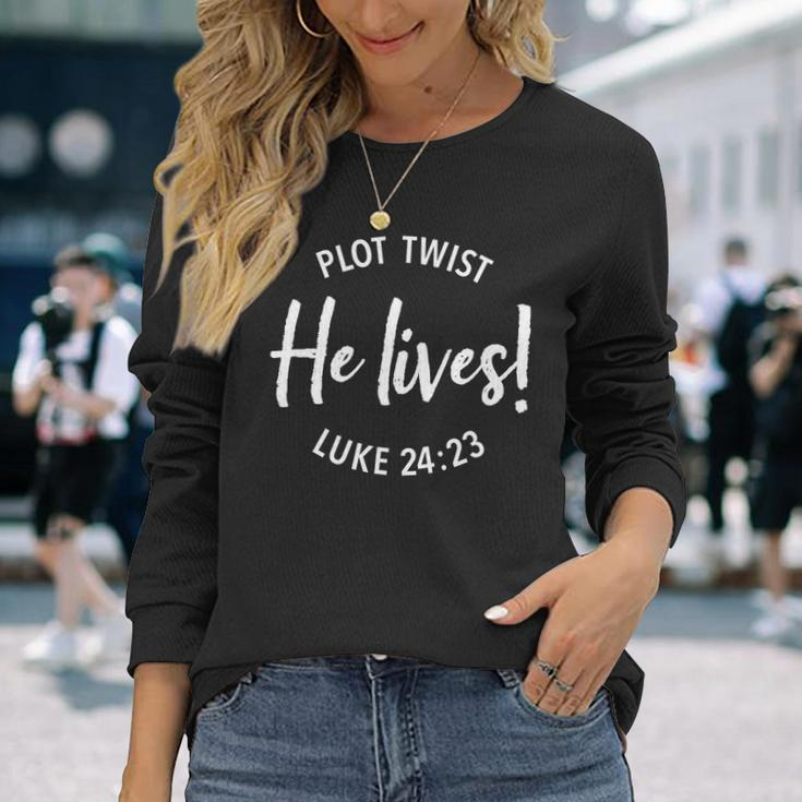 Plot Twist He Lives Shirt Easter Sunday Saying Dark Long Sleeve T-Shirt T-Shirt Gifts for Her