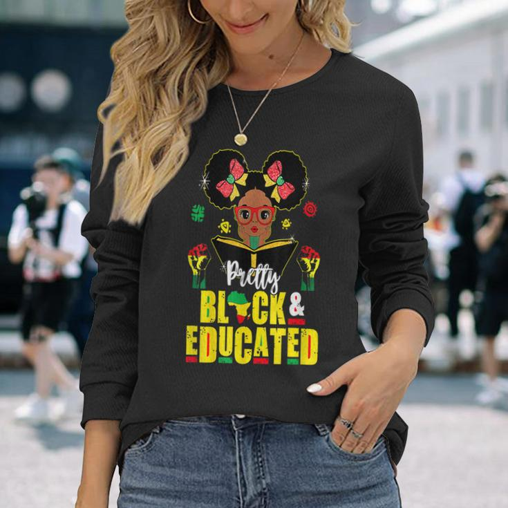 Pretty Black And Educated I Am The Strong African Queen V9 Long Sleeve T-Shirt Gifts for Her