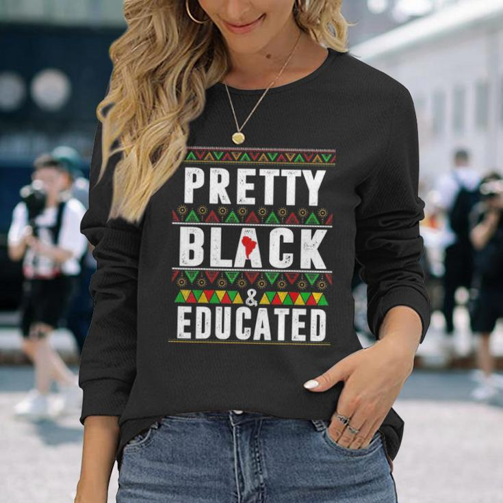 Pretty Black And Educated Black History Month Apparel Long Sleeve T-Shirt Gifts for Her