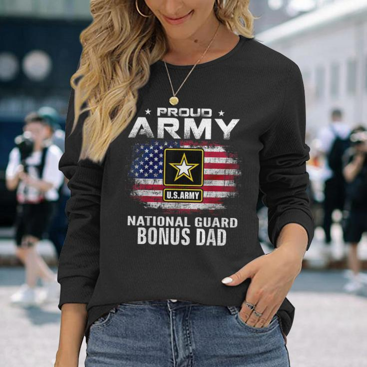 Proud Army National Guard Bonus Dad With American Flag Long Sleeve T-Shirt Gifts for Her