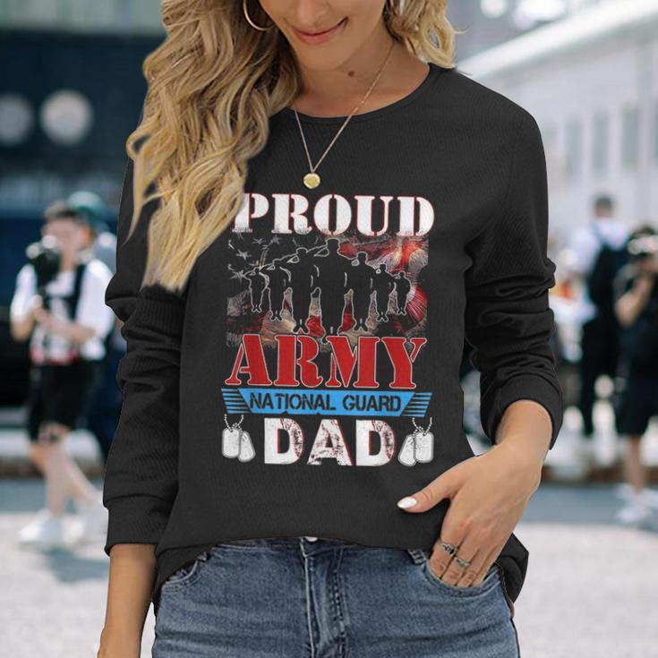 Proud Army National Guard Dad Fathers Day Veteran Long Sleeve T-Shirt Gifts for Her