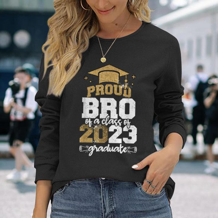 Proud Bro Of A Class Of 2023 Graduate Long Sleeve T-Shirt T-Shirt Gifts for Her