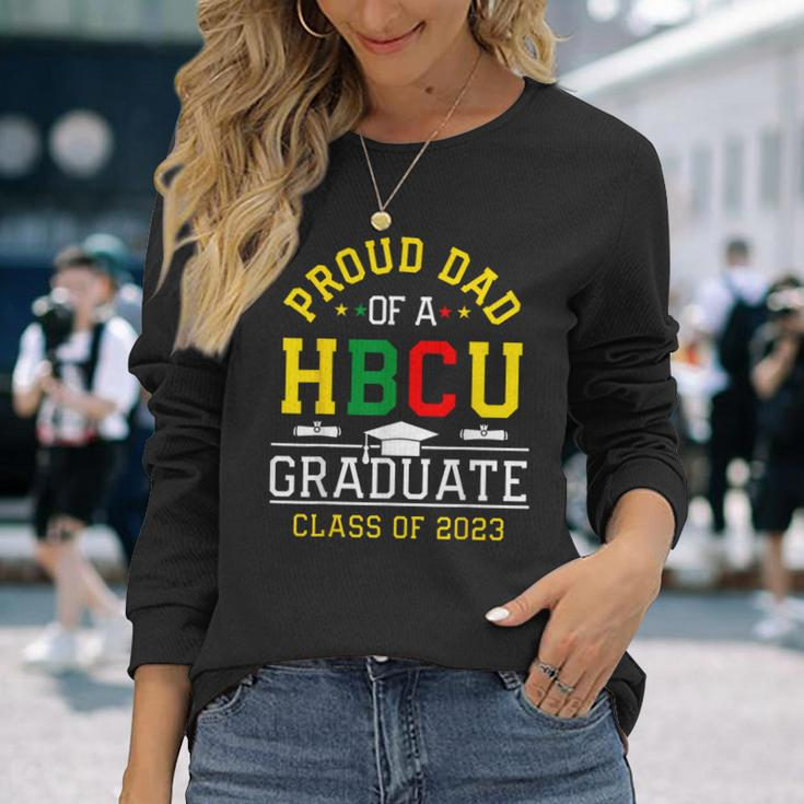 Proud Hbcu Dad Of A Hbcu Graduate Class Of 2023 Long Sleeve T-Shirt T-Shirt Gifts for Her