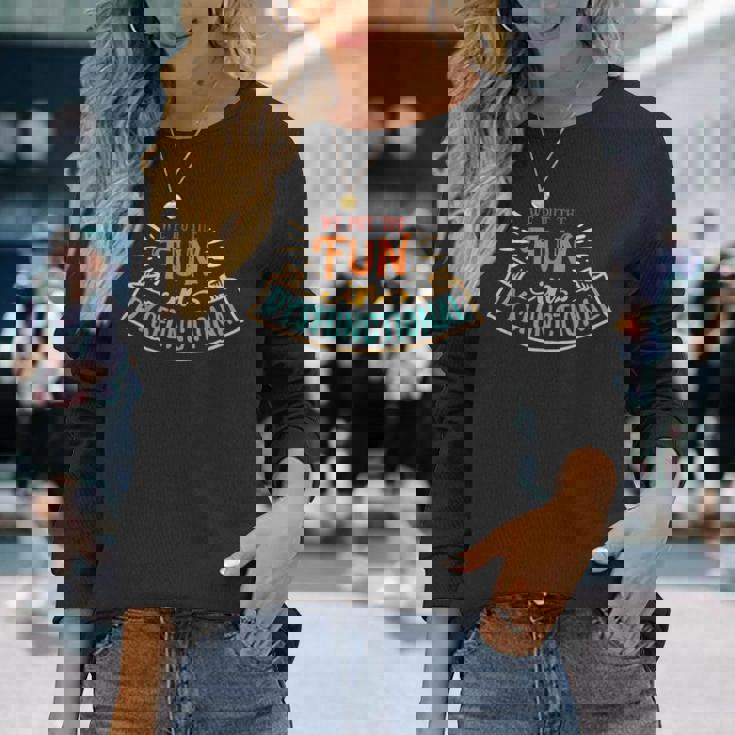 We Put The Fun In Dysfunctional Apparel Retro Vintage Long Sleeve T-Shirt Gifts for Her