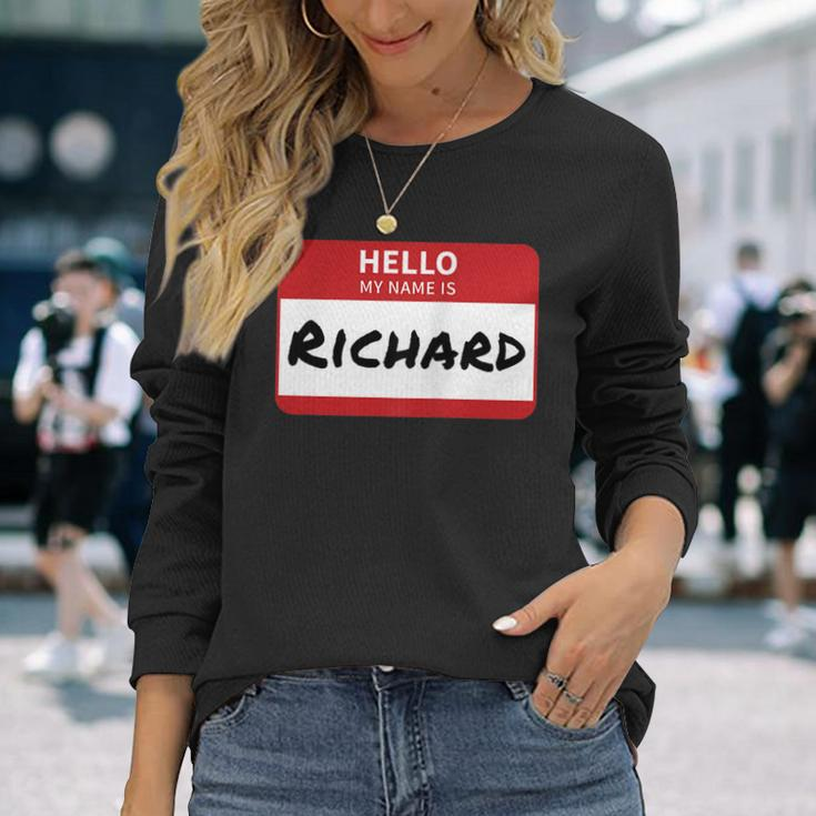 Richard Name Tag Hello My Name Is Sticker Long Sleeve T-Shirt Gifts for Her