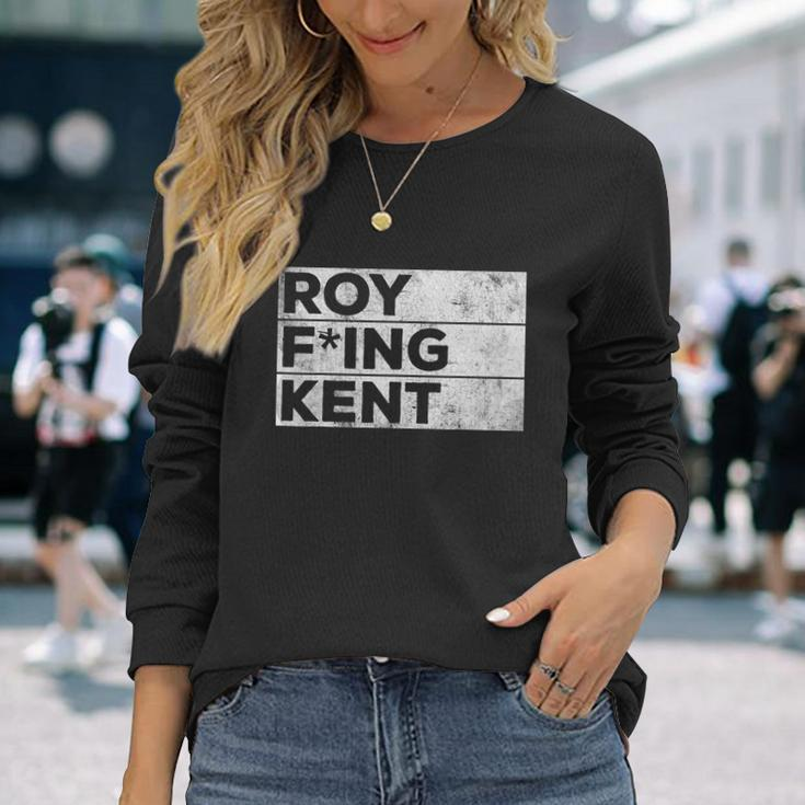 Roy Freaking Kent Vintage V4 Long Sleeve T-Shirt Gifts for Her