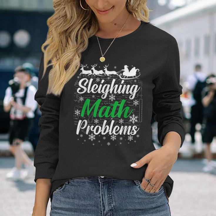 Sleighing Math Problems Funny Christmas Mathematics Teacher Men Women Long Sleeve T-shirt Graphic Print Unisex Gifts for Her