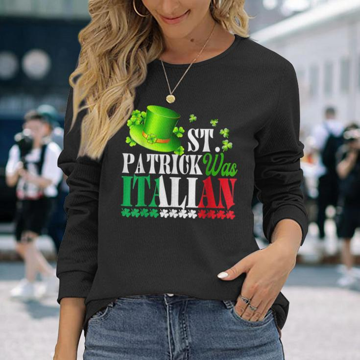 St Patrick Was Italian St Patricks Day Hat Clover Vintage Long Sleeve T-Shirt Gifts for Her