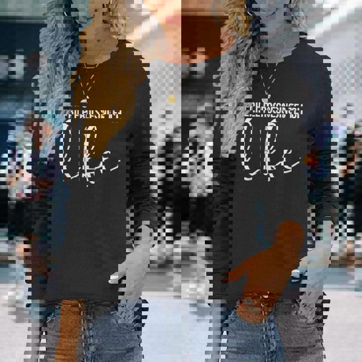 Sterile Processing Tech Life Sterile Processing Technician Long Sleeve T-Shirt Gifts for Her Sterile Processing Tech Life Sterile Processing Technician Long Sleeve T-Shirt Gifts for Her